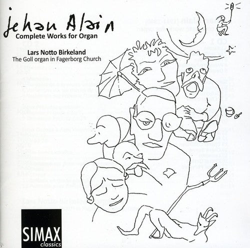 Alain: Complete Works for Organ