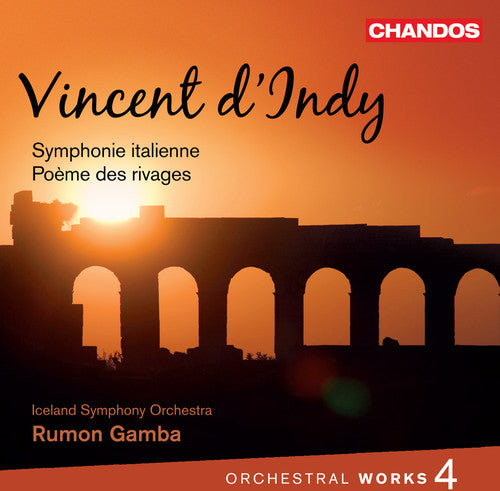 d'Indy: Orchestral Works, Vol. 4