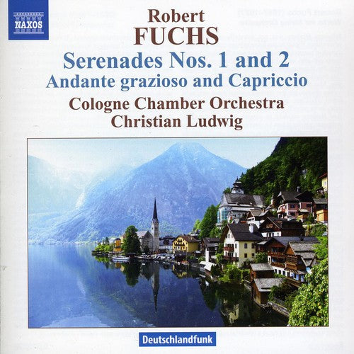 Fuchs: Serenades Nos. 1 & 2