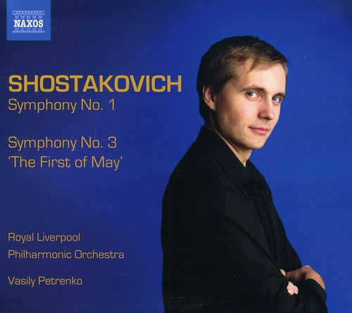 Shostakovich: Symphonies Nos. 1 & 3