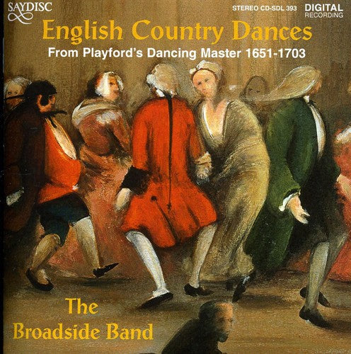 English Country Dances From Playford's Dancing Master, 1651-