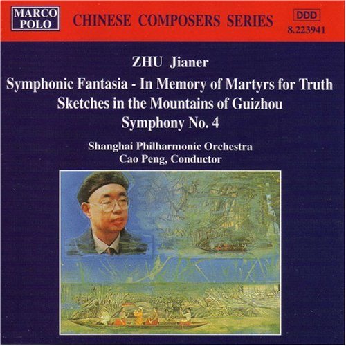 ZHU, J.: Symphonic Fantasia / Symphony No. 4