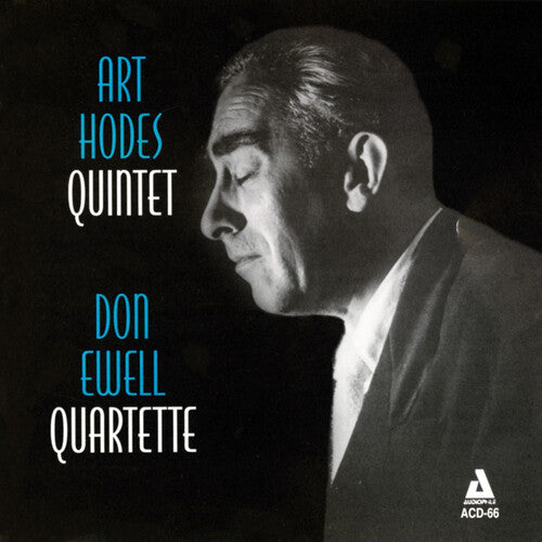 ART HODES QUINTET / DON EWELL QUARTETTE