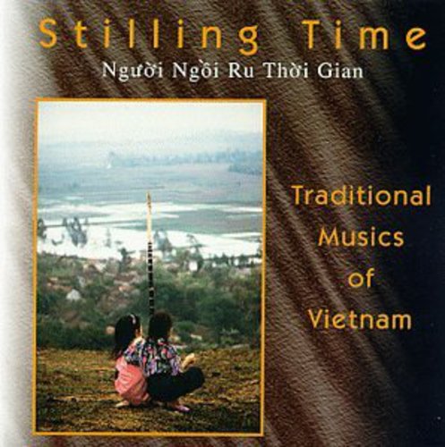 Stilling Time (Ngu'oi Ng'oi Ru Tho'i Gian)