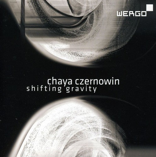 Czernowin: Shifting Gravity
