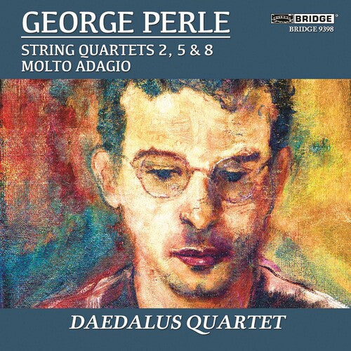 George Perle: String Quartet Nos. 2, 5 & 8