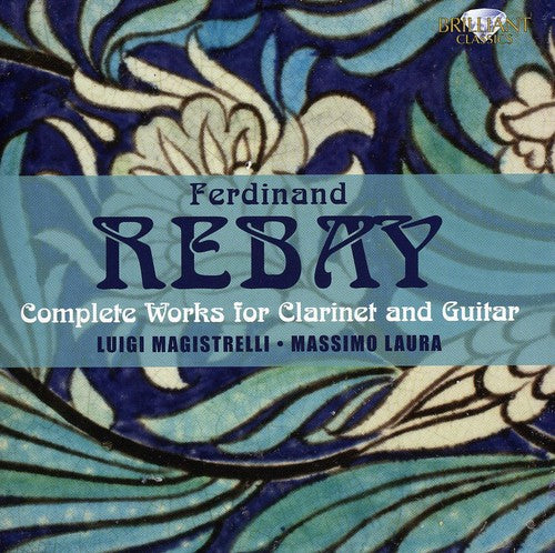 Rebay: Complete Works for Clarinet and Guitar