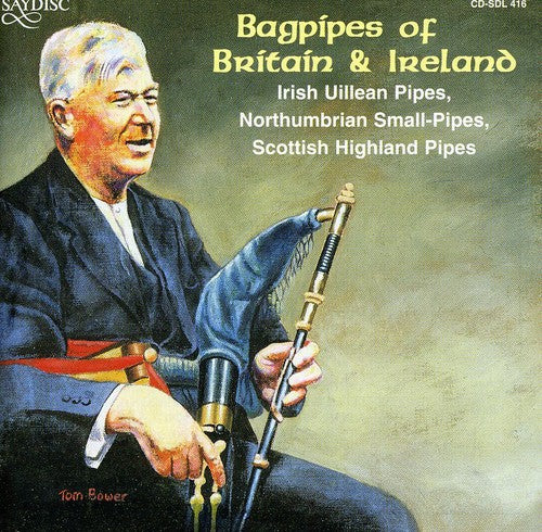 Bagpipes Of Britain And Ireland - The Irish Uillean Pipes  Various