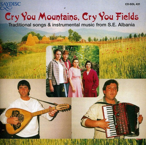 Traditional Songs and Instrumental Music From South East Alb