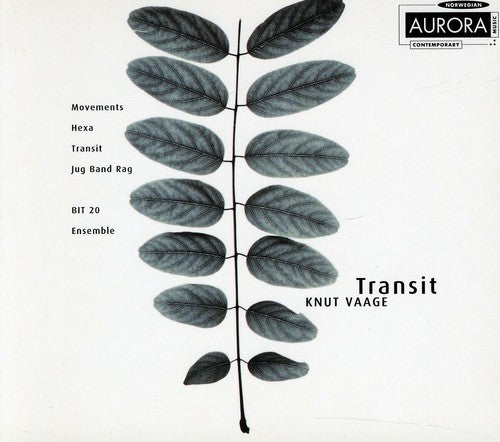 Vaage, K.: Movements / Transit / Jug Band Rag / Hexa