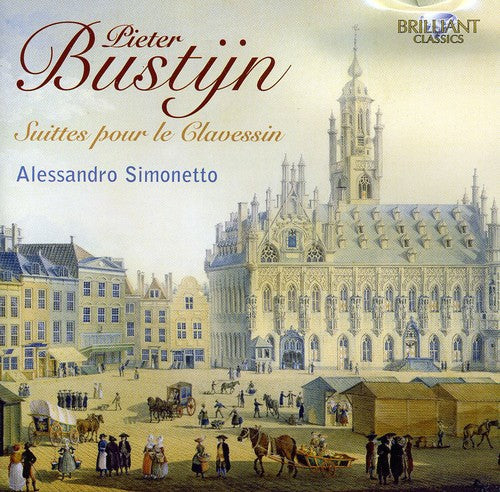 Bustijn: Suittes pour le Clavessin