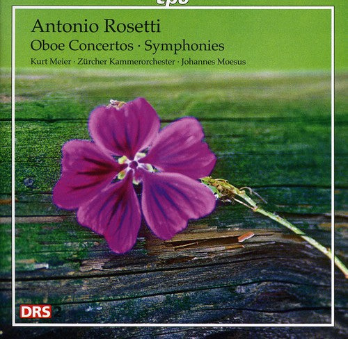 Rosetti: Oboe Concertos and Symphonies