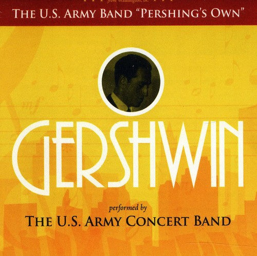 United States Army Concert Band: Gershwin