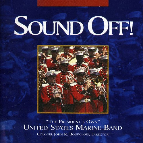 PRESIDENT'S OWN UNITED STATES MARINE BAND: Sound Off!