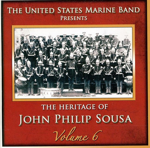The Heritage of John Philip Sousa, Vol. 6