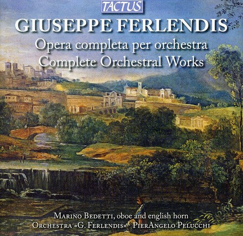 Ferlendis: Complete Orchestral Works