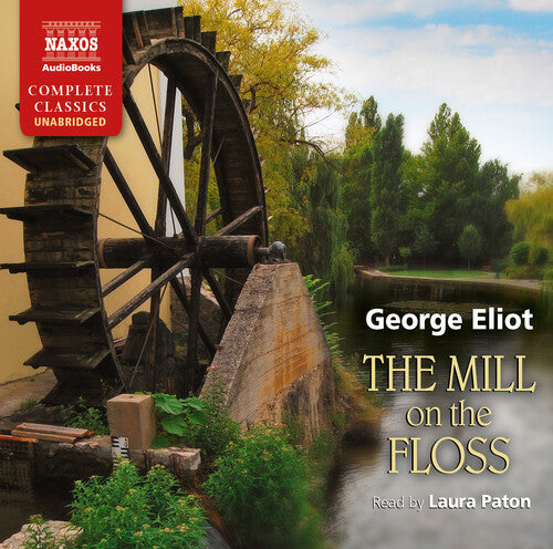 The Mill on the Floss (Unabridged)