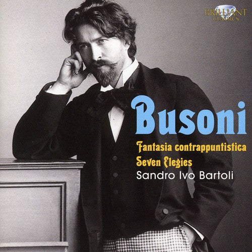 Busoni: Fantasia contrappuntistica - 7 Élégies