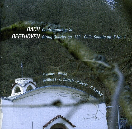 Bach: Contrapunctus XI - Beethoven:  String Quartet No. 15 -