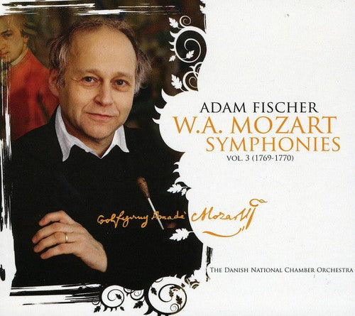 Mozart: Symphonies, Vol. 3 (1769-1770)