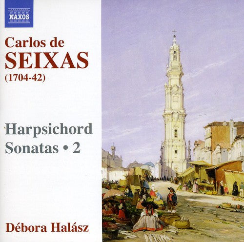 Seixas: Complete Works for Harpsichord, Vol. 2