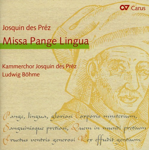 Josquin des Prez: Missa Pange lingua