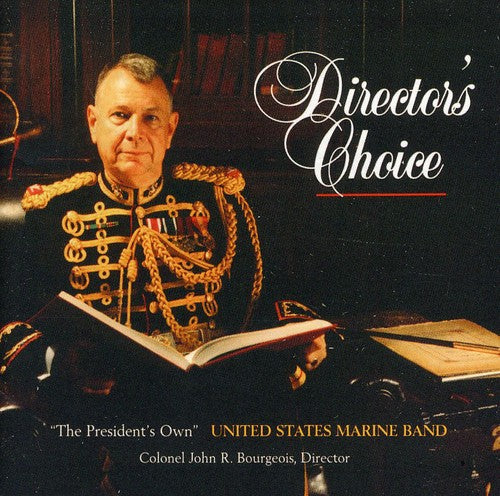 PRESIDENT'S OWN UNITED STATES MARINE BAND: Director's Choice