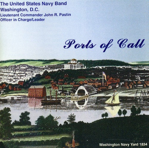 UNITED STATES NAVY BAND: Ports of Call