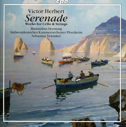 Herbert: Serenade - Works for Cello & Strings