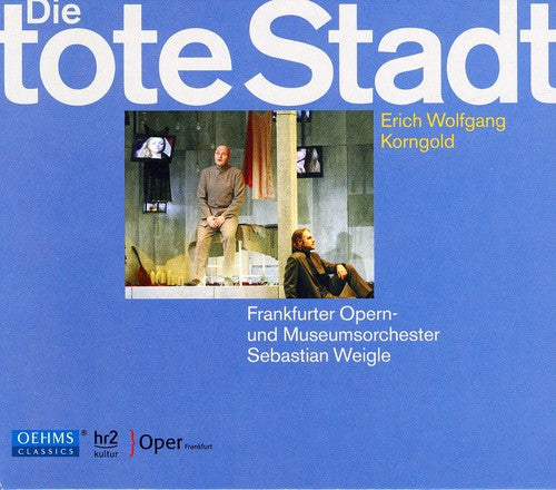 Korngold: Die tote Stadt