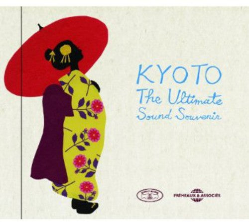 KYOTO: ULTIMATE SOUND SOUVENIR