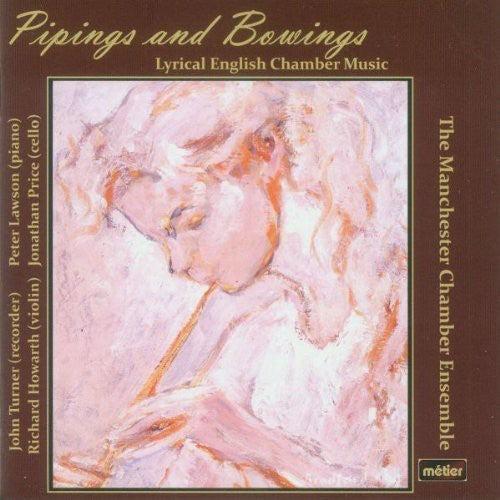 Pipings and Bowings: Lyrical English Chamber Music