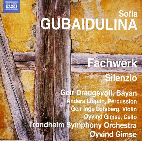 Gubaidulina: Fachwerk - Silenzio