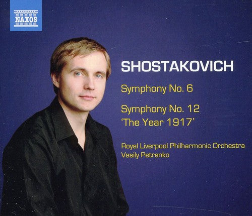 Shostakovich: Symphonies Nos. 6 & 12