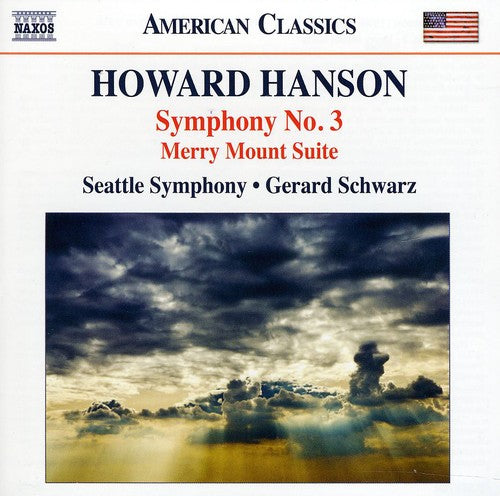 Hanson: Symphpony No. 3 - Merry Mount Suite