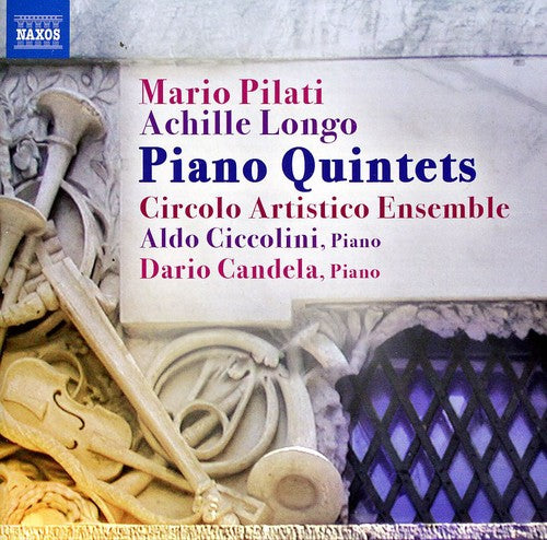 Pilati & Longo: Piano Quintets