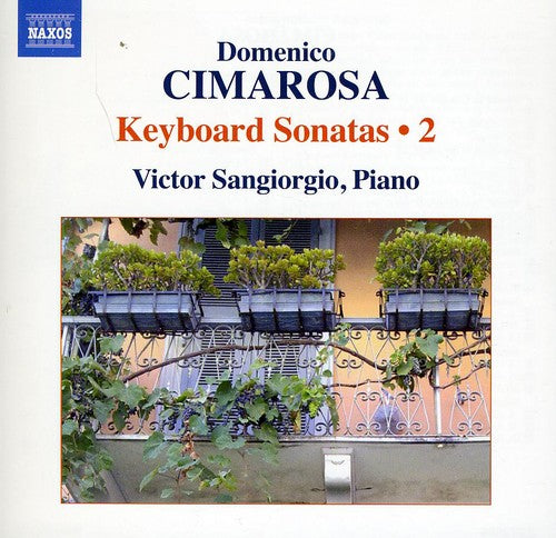 Cimarosa: Keyboard Sonatas, Vol. 2