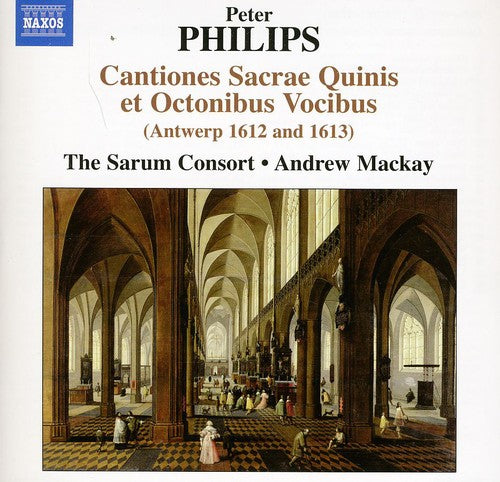 Philips: Cantiones Sacrae Quinis et Octonibus Vocibus (Antwe