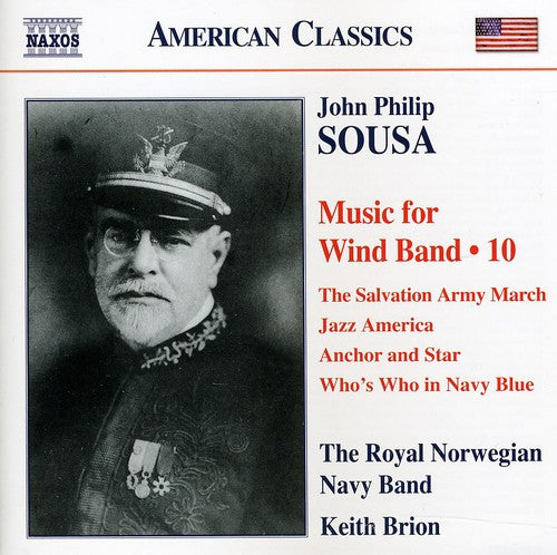Sousa: Music For Wind Band, Vol. 10