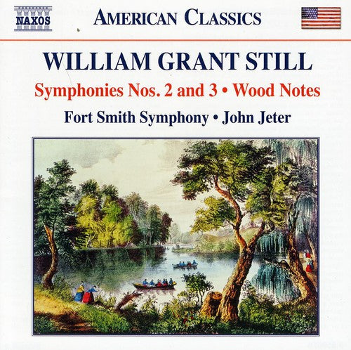 Still: Symphonies Nos. 2 & 3 - Wood Notes