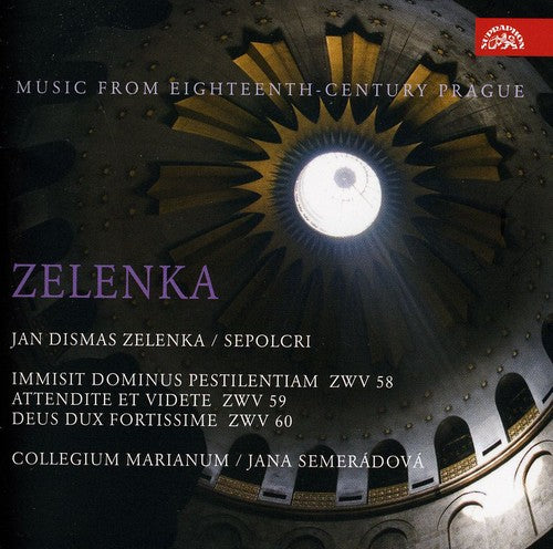Zelenka: Sepolcri. Music from Eighteenth-Century Prague