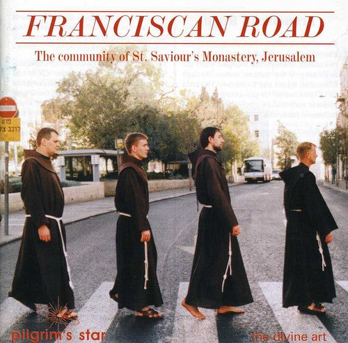 Franciscan Road (The Community of St. Saviour's Monastery, J