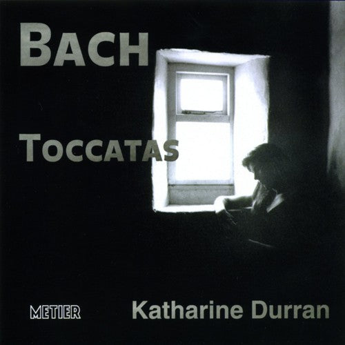 Bach: Toccatas / Durran
