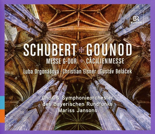 Schubert: Messe G-Dur - Gounod: Cäcilienmesse