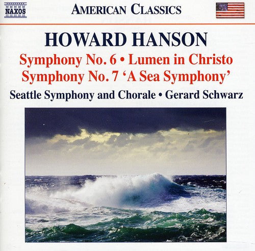 Hanson: Symphonies Nos. 6 & 7 - Lumen in Christo