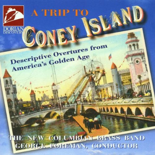 New Columbian Brass Band: Trip To Coney Island (A) - Descrip  New Columbian Brass Band