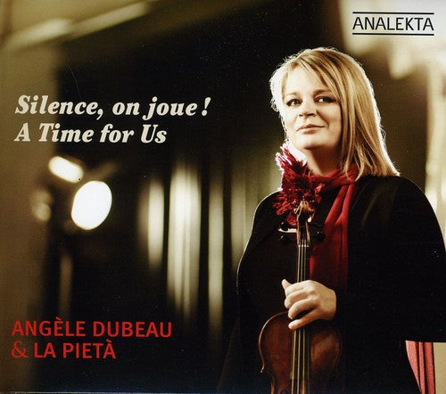 Silence, on joue! A Time for Us