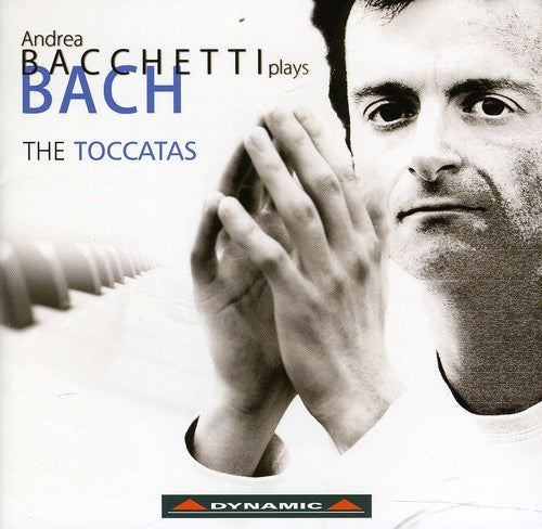 Bach: Complete Keyboard Toccatas