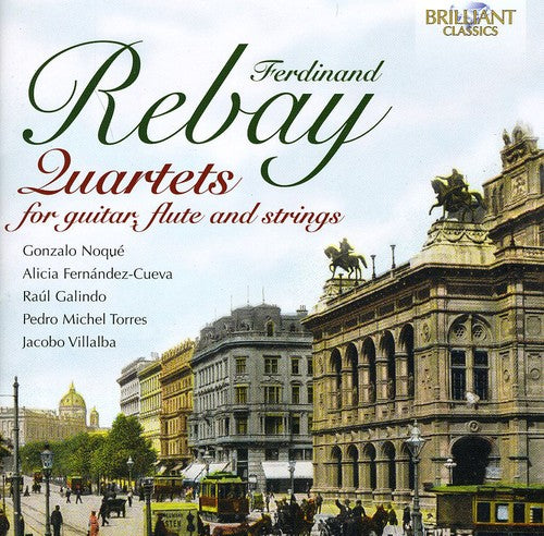 Rebay: Quartets for Guitar, Flute & Strings