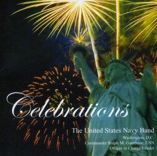 UNITED STATES NAVY BAND: Celebrations